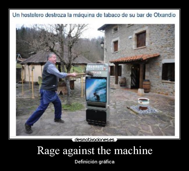 Rage against the machine -