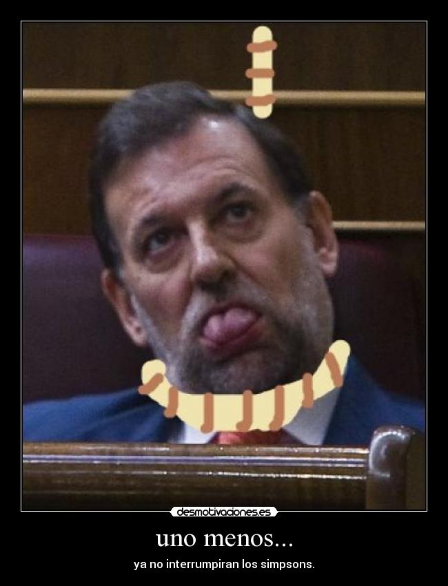 uno menos... - ya no interrumpiran los simpsons.