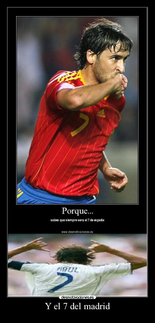 Y el 7 del madrid -