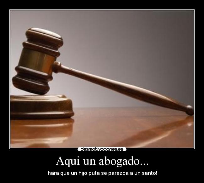 carteles abogado desmotivaciones