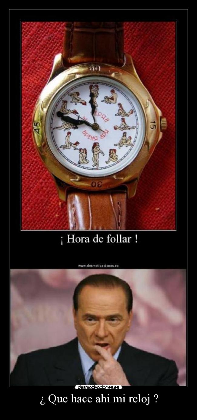 ¿ Que hace ahi mi reloj ? - 