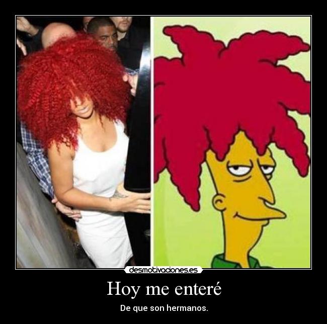 Hoy me enteré - De que son hermanos.