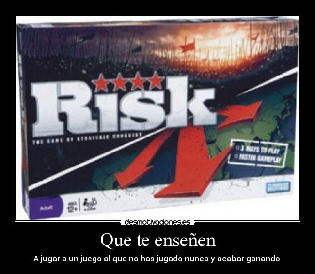 Que te enseñen - A jugar a un juego al que no has jugado nunca y acabar ganando 