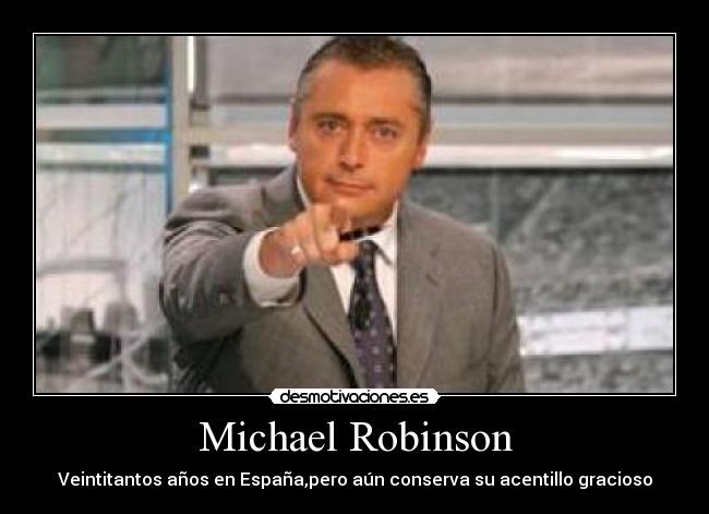 Michael Robinson - Veintitantos años en España,pero aún conserva su acentillo gracioso