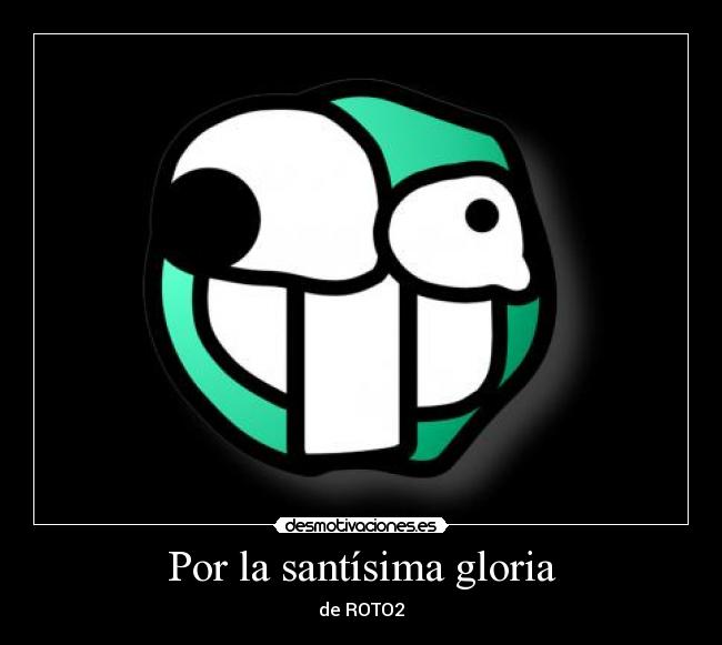 carteles por santisima gloria roto2 desmotivaciones