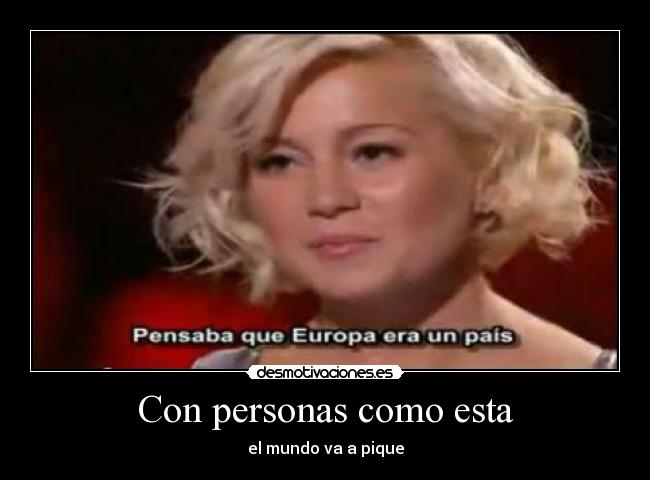 Con personas como esta -