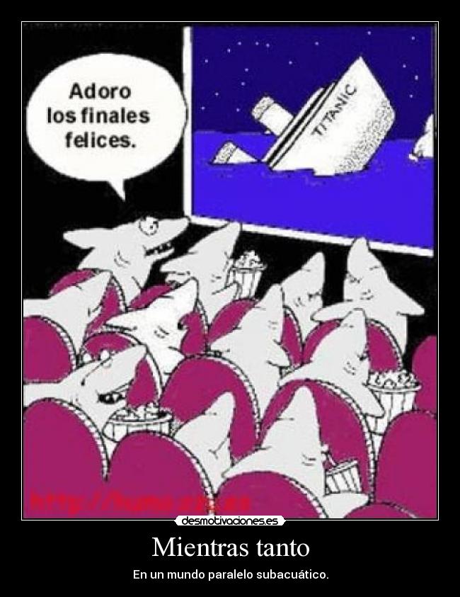 Mientras tanto - En un mundo paralelo subacuático.