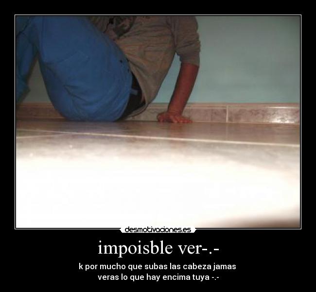 impoisble ver-.- - 