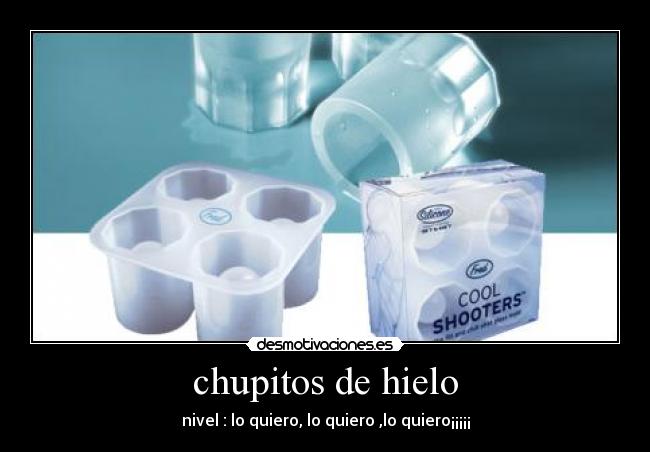 carteles chupitos hielo desmotivaciones