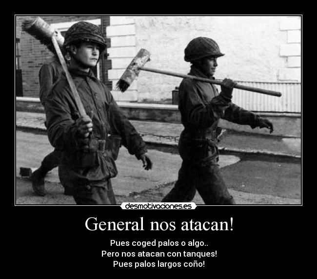 General nos atacan! -