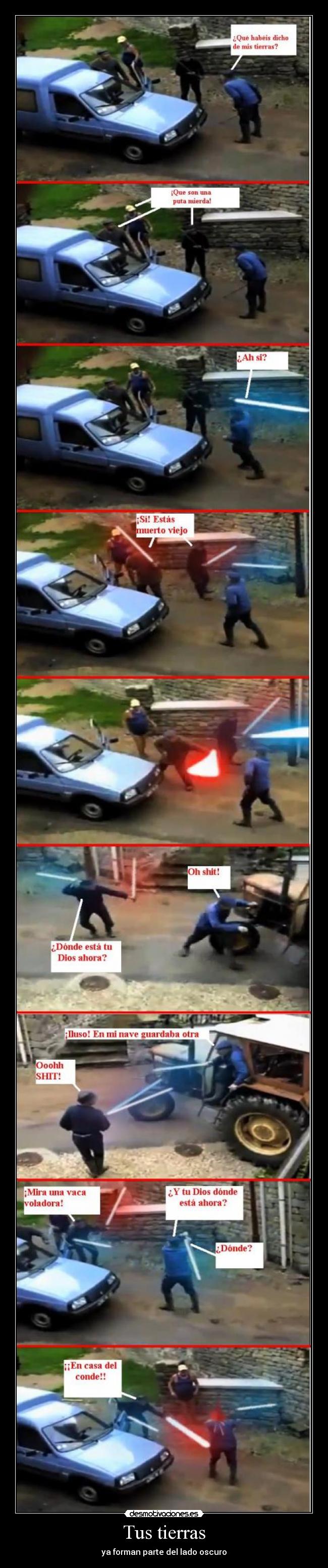 Tus tierras - ya forman parte del lado oscuro