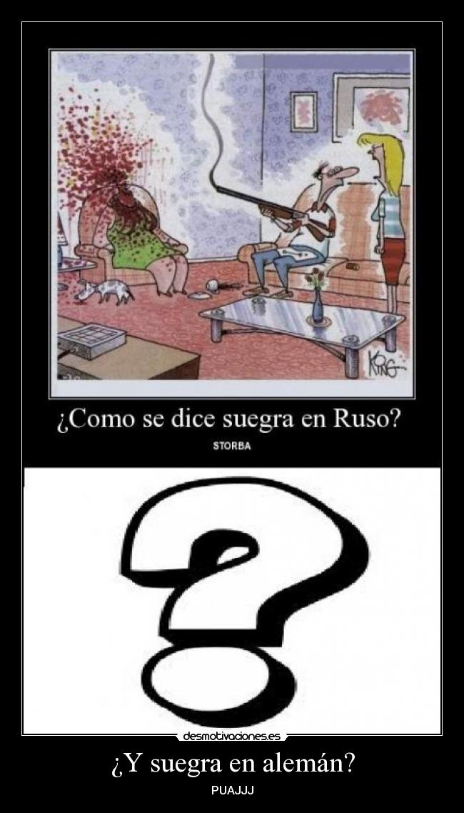 ¿Y suegra en alemán? -