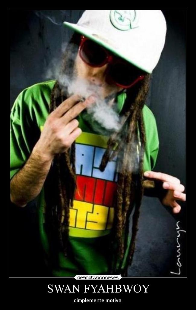 SWAN FYAHBWOY - simplemente motiva