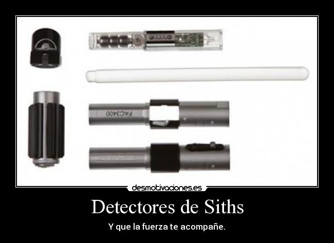 Detectores de Siths - Y que la fuerza te acompañe.