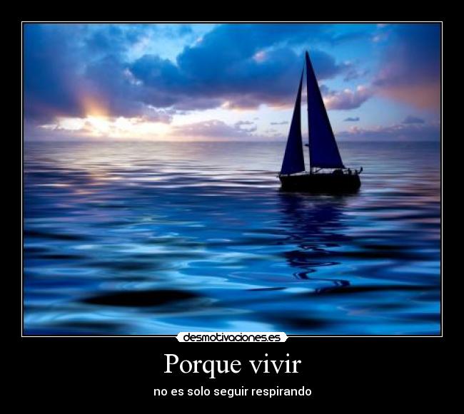 Porque vivir -