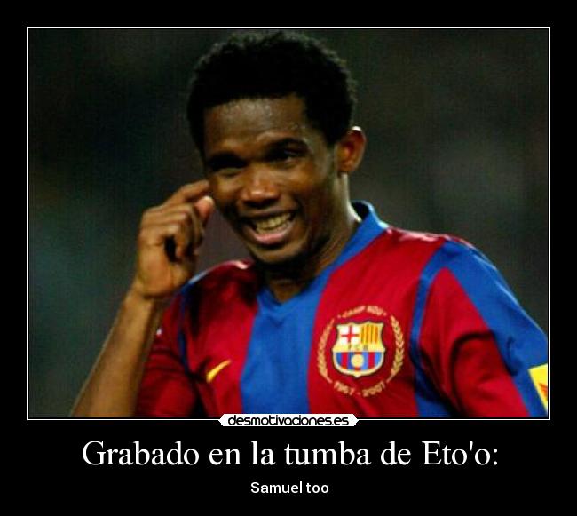 Grabado en la tumba de Etoo: -