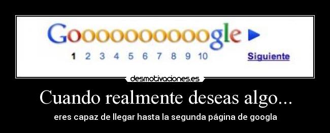 Cuando realmente deseas algo... - 