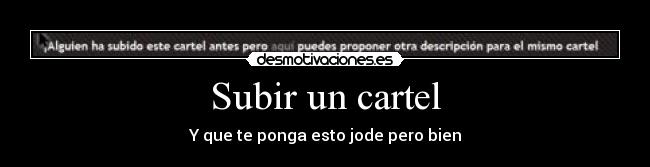 carteles desmotivaciones desmotivaciones