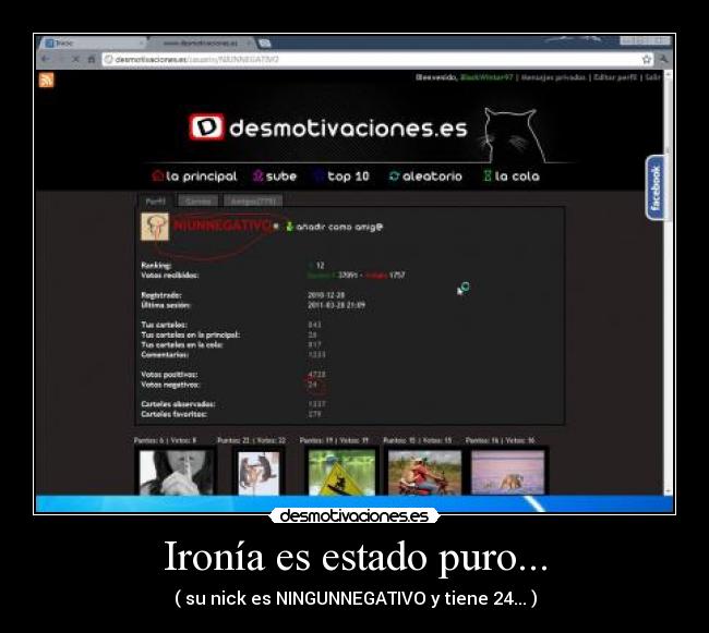 Ironía es estado puro... -