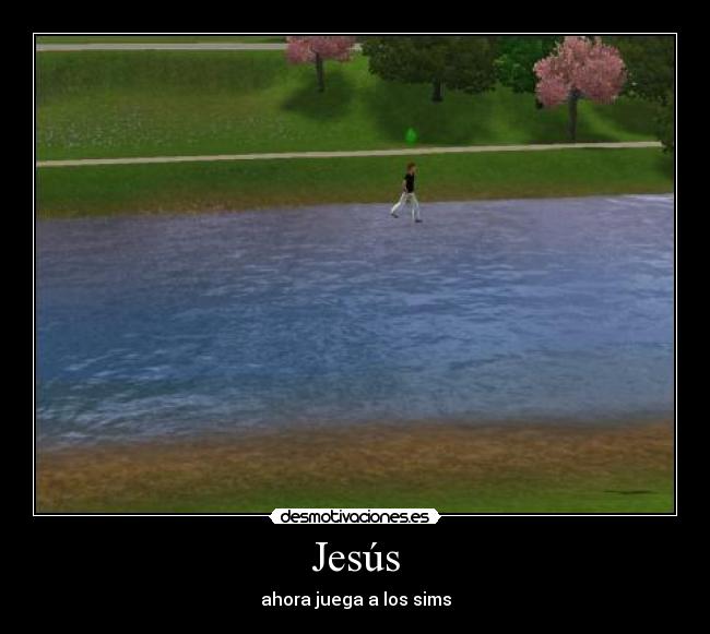 Jesús - ahora juega a los sims