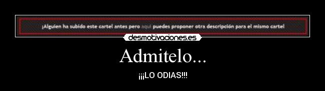 Admitelo... - 