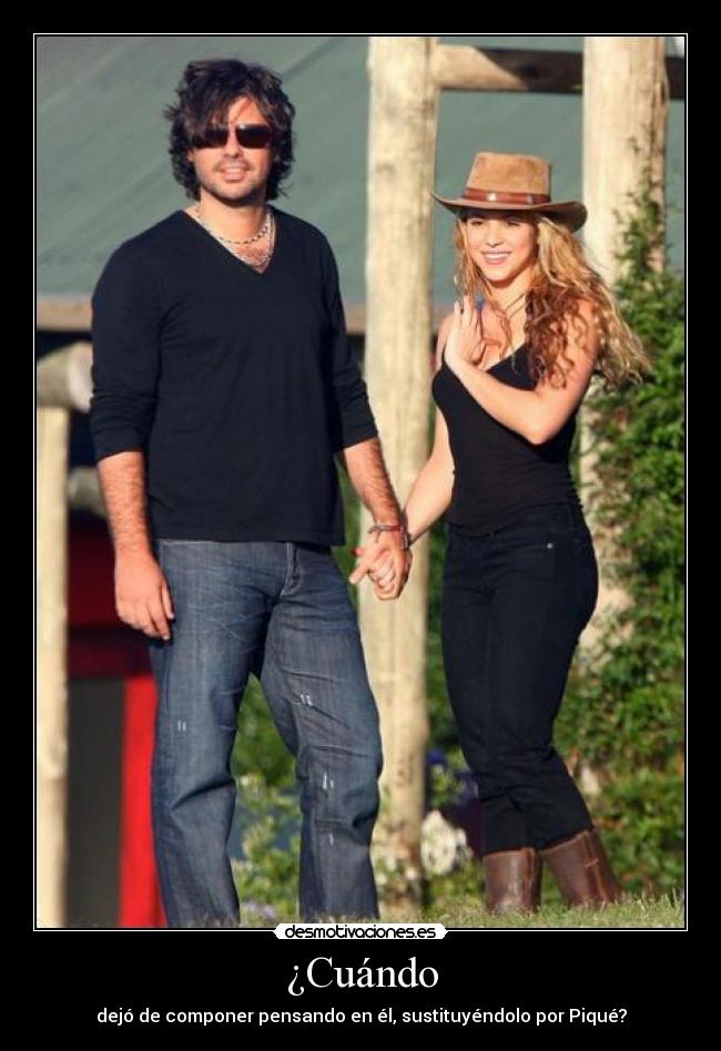 ¿Cuándo - dejó de componer pensando en él, sustituyéndolo por Piqué?