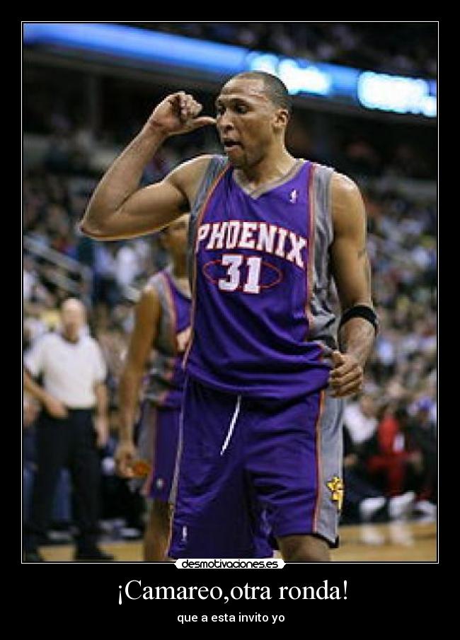 ¡Camareo,otra ronda! -