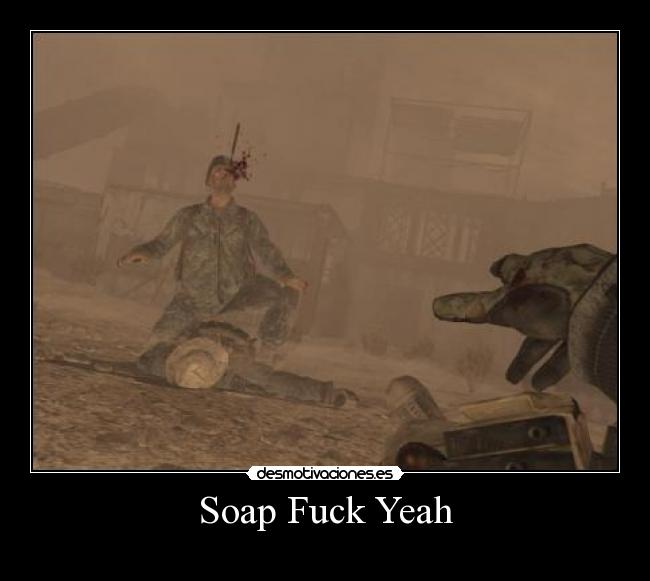 carteles call duty soap fuck yeah desmotivaciones