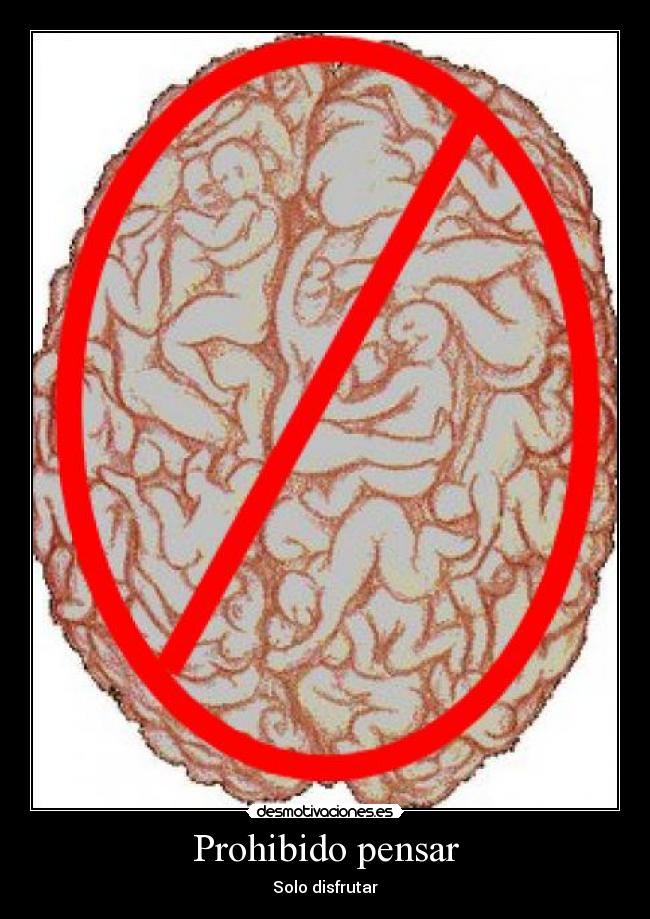 Prohibido pensar - 
