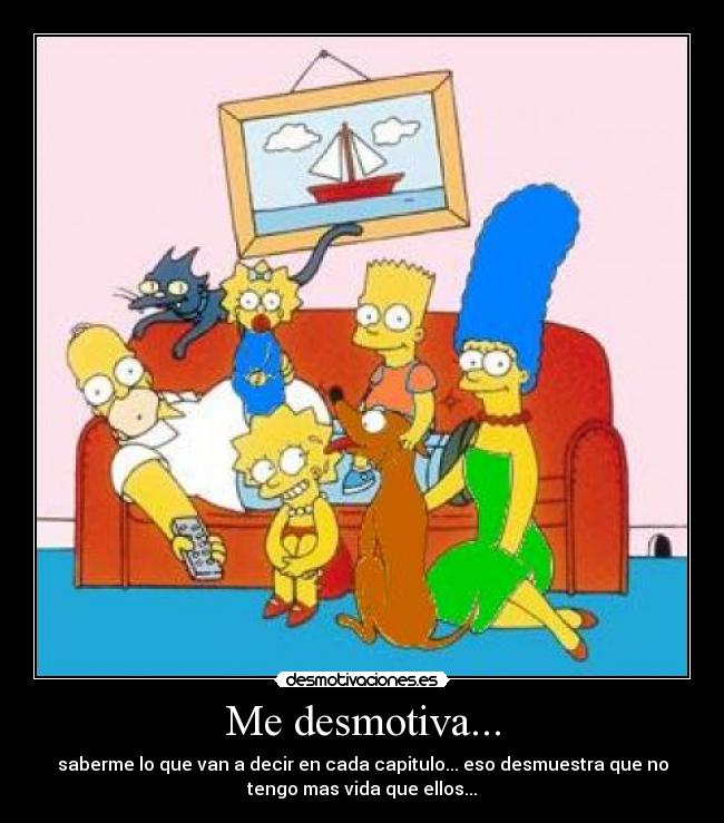 Me desmotiva... -