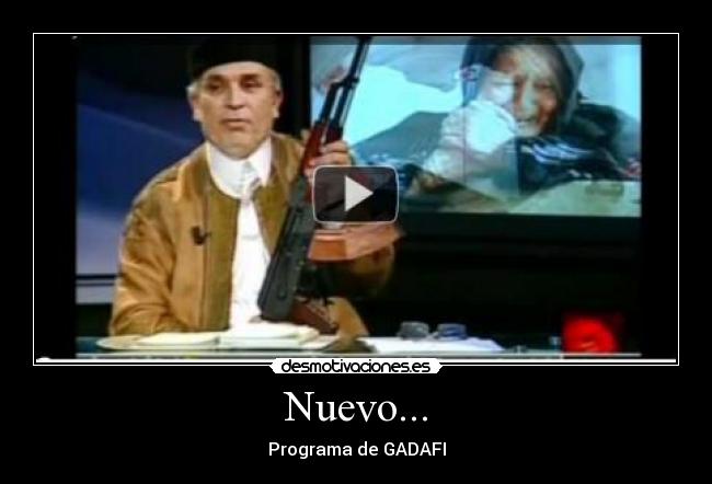 Nuevo... - Programa de GADAFI
