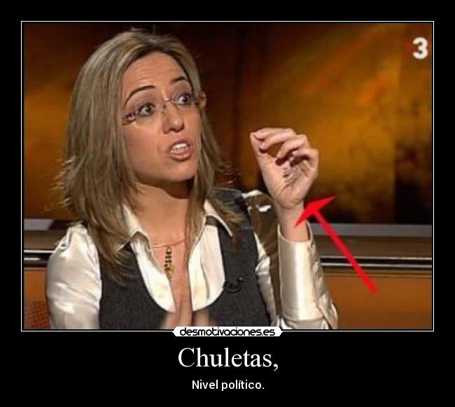 Chuletas, - Nivel político.