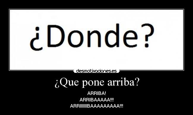 ¿Que pone arriba? - 