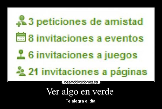 Ver algo en verde - Te alegra el día