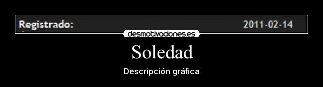 carteles soledad soledad desmotivaciones