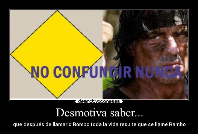 carteles jhon rombo jhon rambo rambo tonto el que lo lea desmotivaciones