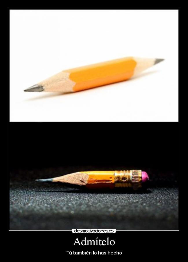 Admítelo - Tú también lo has hecho
