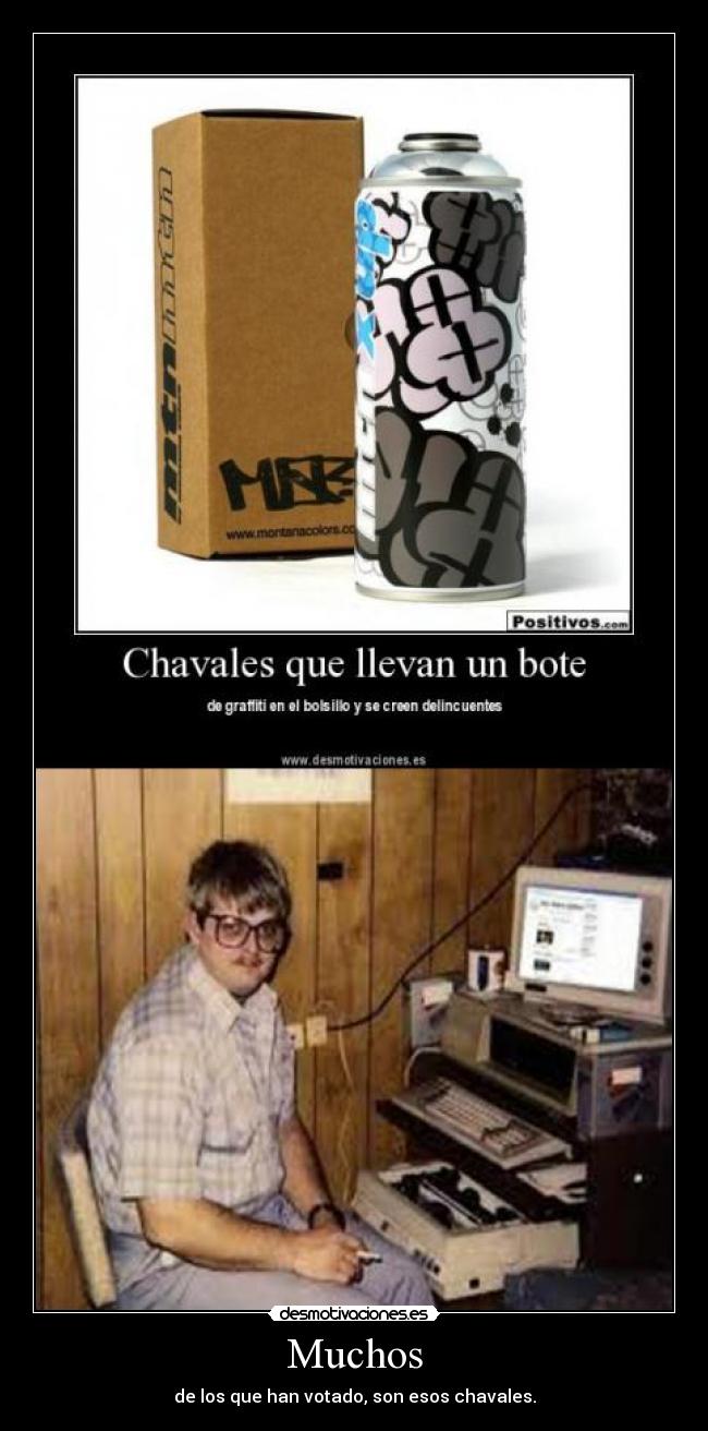 Muchos - de los que han votado, son esos chavales.