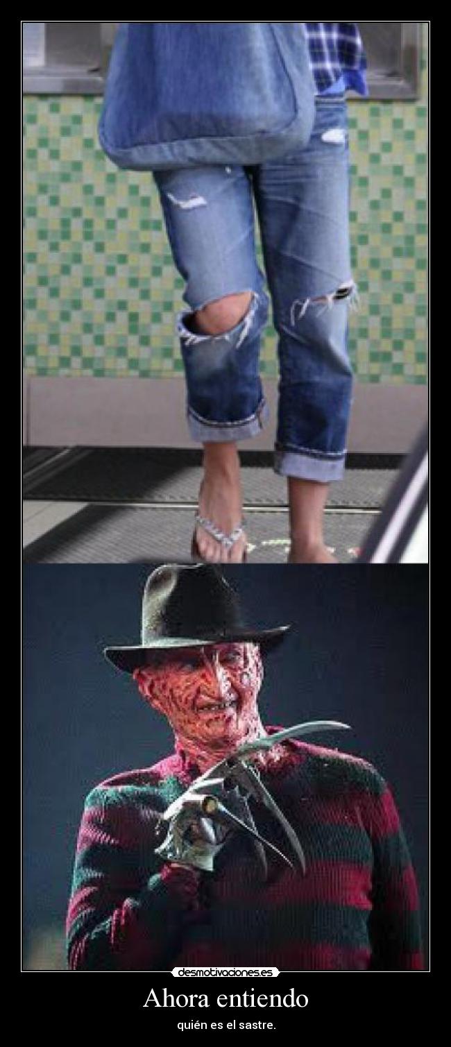 Ahora entiendo - quién es el sastre.