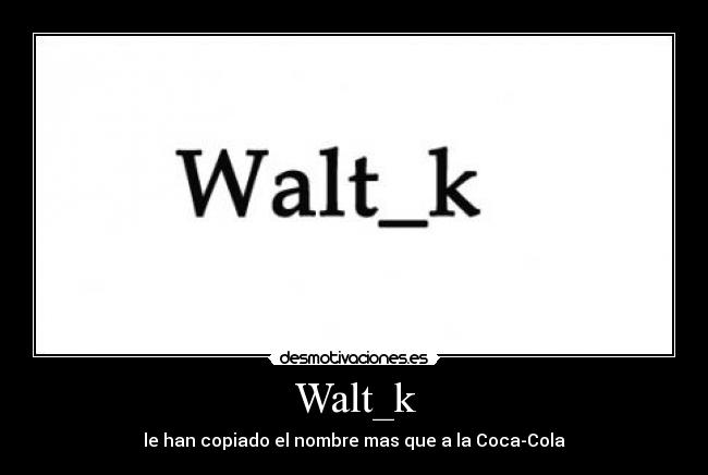 Walt_k -