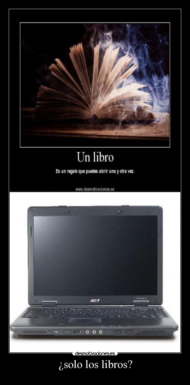 ¿solo los libros? - 