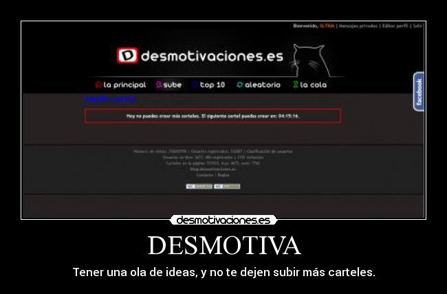DESMOTIVA - Tener una ola de ideas, y no te dejen subir más carteles.