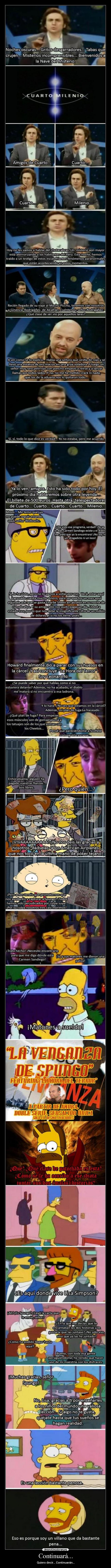 Continuará... - Quiero decir... Continuarán...