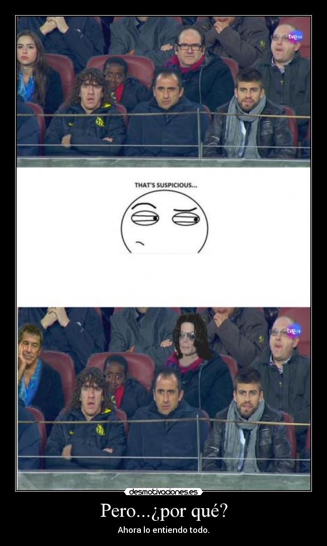 Pero...¿por qué? - Ahora lo entiendo todo.