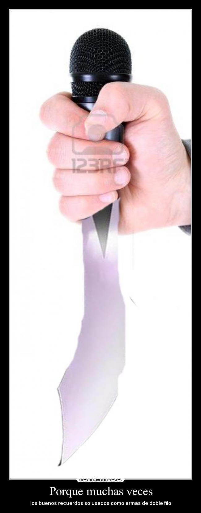 Porque muchas veces -