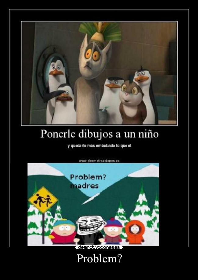 Problem? - 
