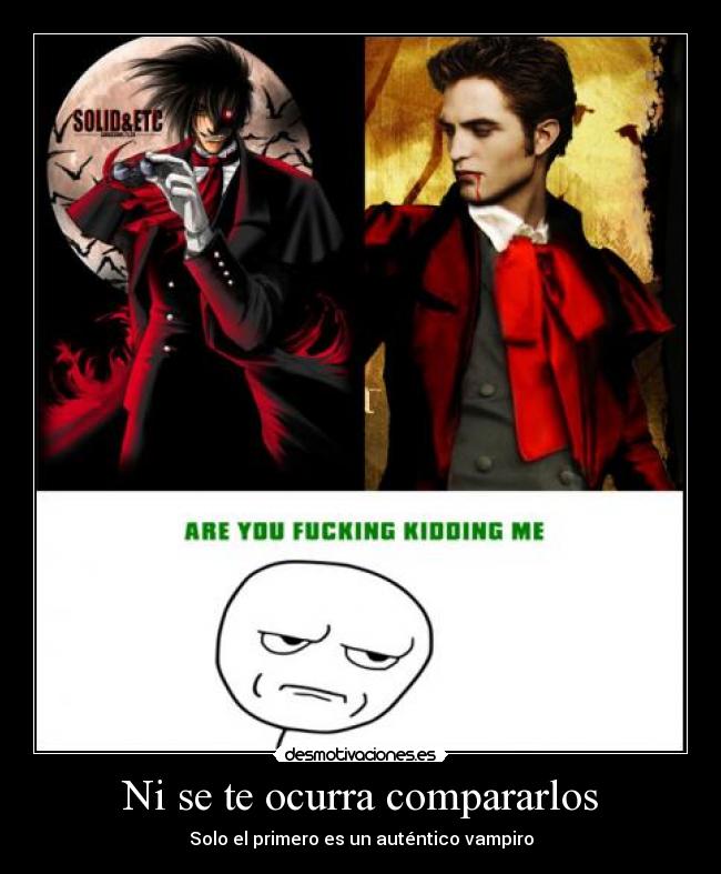 Ni se te ocurra compararlos -