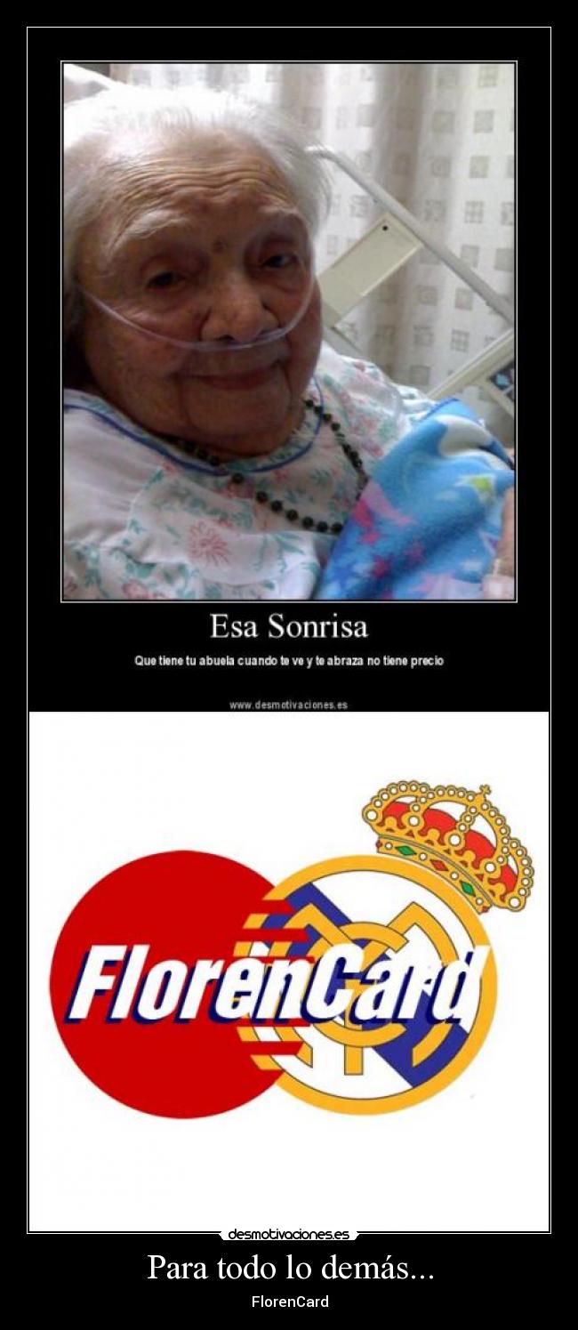 Para todo lo demás... - FlorenCard