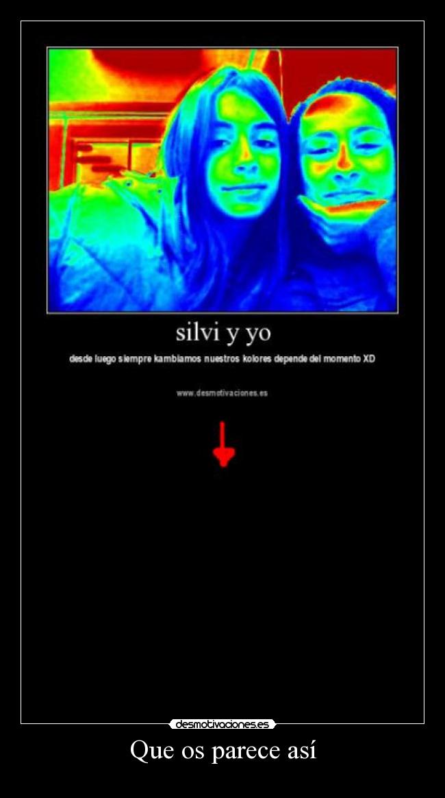 Que os parece así -