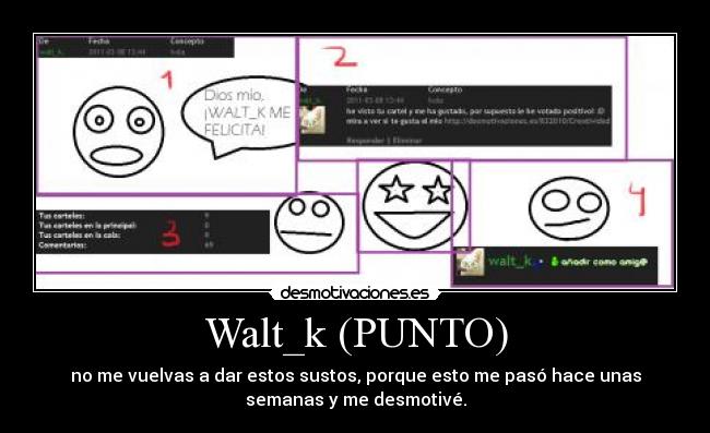 carteles walt_k mensajes privados desmotivaciones